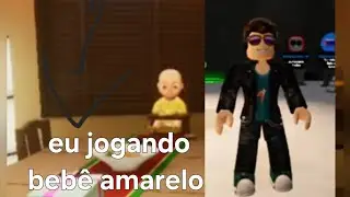 Eu jogando bebê amarelo 