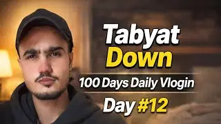 Tabyat Down 😔 | Barat Ke Baad Bohat Thak Gaya | 100 Days Daily Vlogging Day #12