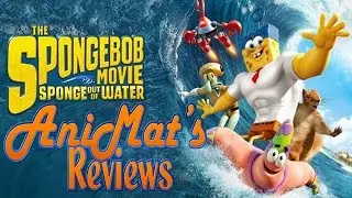 The SpongeBob Movie: Sponge Out of Water - AniMat's Reviews