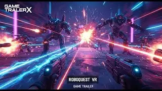 Roboquest VR | Official Trailer