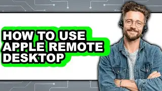 How to Use Apple Remote Desktop (only Way)