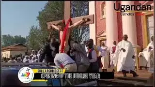 Gulu Archdiocese Inauguration of the Jubilee Year- Pilgrims of Hope!