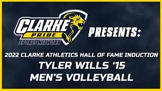 2022 Clarke Athletics Hall of Fame Induction: Tyler Wills