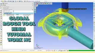 WORK NC GLOBAL ROUGH/REROUGH HINDI TUTORIAL #solidworks #cadcam #worknc #cncmachine #vmc
