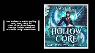 School of Swords and Serpents: Hollow Core from Gage Lee - Narrated by Pavi Proczko