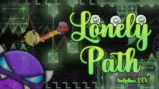 Broken Heart Lost In A... | Lonely Path [Easy Demon] by SulphurXIV (3 Coins) - Geometry Dash 2.2