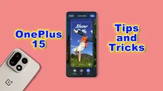 OnePlus 15 Tips & Tricks: Make Your Phone Faster & Smarter!