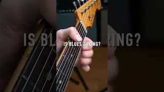 Blues Is Boring!