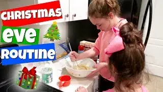 CHRISTMAS EVE ROUTINE! FAMILY OF 6 PLUS 1!
