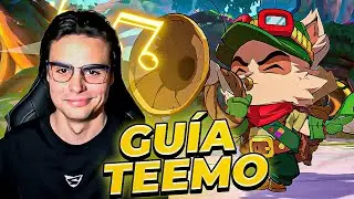 GU&Iacute;A DEFINITIVA DE TEEMO!