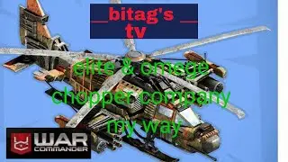 war commander elite and omega chopper company my way