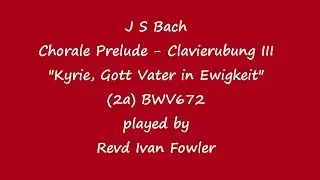 J S Bach - Chorale Prelude 