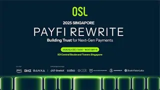 [Live] OSL PayFi Rewrite: Building Trust for Next-Gen Payments