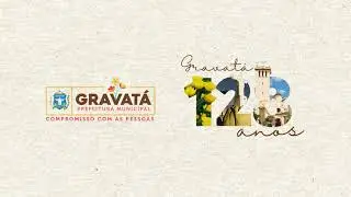 ANIMA&Ccedil;&Atilde;O ANIVERS&Aacute;RIO CIDADE DE GRAVAT&Aacute; 128 ANOS