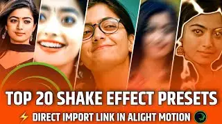 Top 20 Shake Effect Alight Motion 2021 | New Shake Effect Package Free | Shake Effect Presets Link