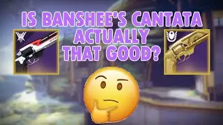 Does Banshee's GOD ROLL Cantata REALLY deserve the HYPE?