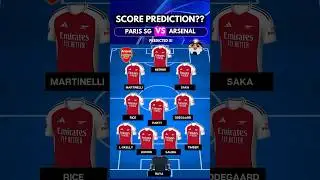 PSG vs ARSENAL: PREDICTED LINEUPS 🔥⚽ | CHAMPIONS LEAGUE CLASH!