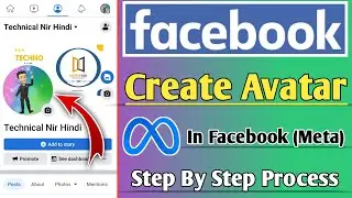 How to make Facebook Avatar | Facebook Avatar kaise Banaye | Create Avatar on meta#Technonir
