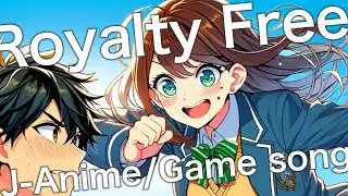 ('24 Updated)[Royalty FREE Japanese Anime/Game song(DEMO)] TAIATARI*Romance