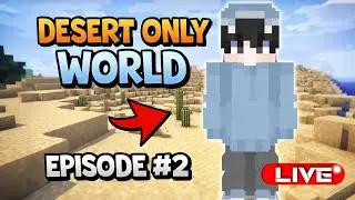 Desert Only World Survival 🌵 | Episode 2 | Minecraft Live Stream Hindi