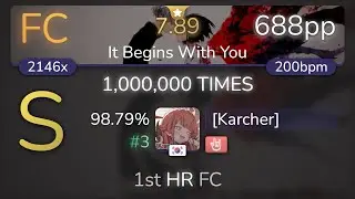 [Karcher] | MY FIRST STORY ft. chelly - 1,000,000 TIMES [It Begins With You] +HR 98.79% {#3 688pp}