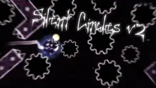 Amazing Bg! | Geometry Dash | Silent circles v2 by SoullessSeedot