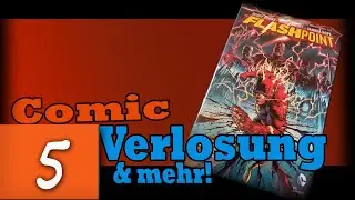 Update #5 - Flashpoint comic Verlosung, neue Videos und mehr!