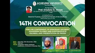 Achievers University 14th Convocation Ceremony | Honorary Degrees, Awards & Graduation