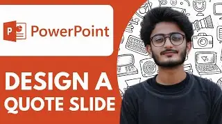 How To Design a Quote Slide in Powerpoint  - 2025 (Simple Tutorial)