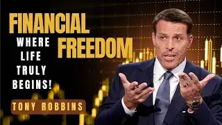 Unlocking Financial Freedom | Tony Robbins' Perspective
