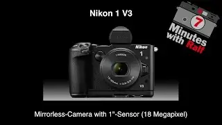 7 Minutes with Ralf - Nikon 1 V3 (English)