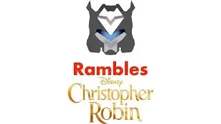 SoundJack's Rambles #40: Christopher Robin
