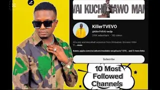 TOP 10 Most Followed Zimbabwean Musicians on YouTube!
