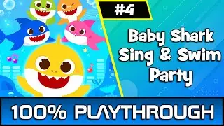 Baby Shark Sing & Swim Party Part 4 100% Playthrough/Guide #outrightgames #BabySharkSingAndSwimParty
