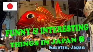 Funny & Interesting things in Japan 8 (Traditional Festivals in Saga, Japan)