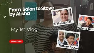 From Salon to Stove | My First Daily Life Vlog @Fromsalontostovebyalisha 