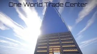 Minecraft Timelapse - One World Trade Center
