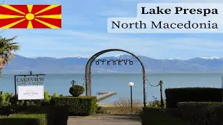 LAKE PRESPA Impressions (2024) | North Macedonia 🇲🇰