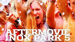 Inox Park 5 - 2014 - Official Aftermovie