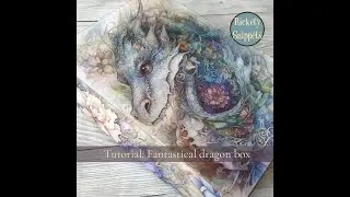 🐲 Junk journal tutorial: Fantastical dragon box! 🐲