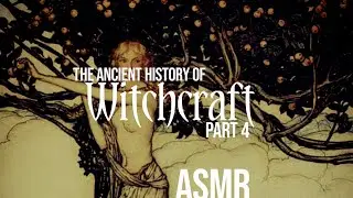 Ancient History of Witchcraft Part 4: German, Norse, and Celtic Cultures | ASMR whisper book