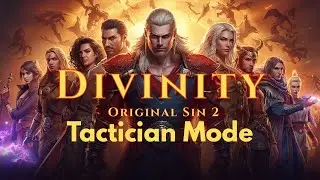 Divinity: Original Sin &ndash; Tactician Difficulty | Part 6 (Blind Playthrough)