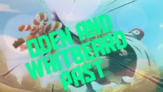 One Piece - Episode 963 Oden and Whitebeard Past