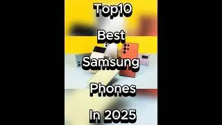 Top10 Best Samsung Phones In 2025 #top #shortsfeed #viralshorts #shorts