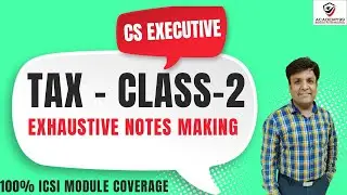 TAX LAWS DEMO CLASS-2 | CS EXECUTIVE | TAX LAWS & PRACTICE | CS EXECUTIVE