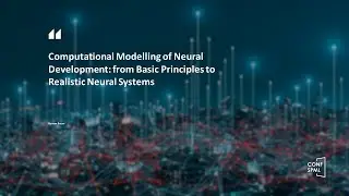 CONF-SPML 2023&mdash;Computational Modelling of Neural Development