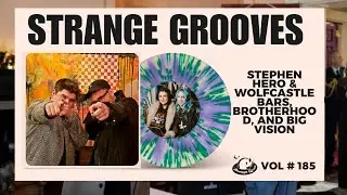 Strange Grooves Vol. 185: Stephen Hero & Wolfcastle&nbsp; Bars, Brotherhood, and Big Vision