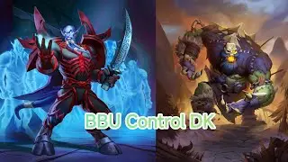 Зачем винкон когда есть темп. Гайд на BBU Контроль ДК.Hearthstone Затерянный город Ун'горо