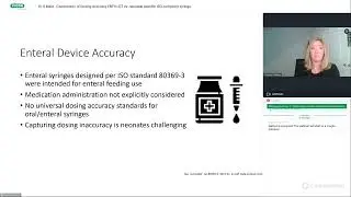 Webinar -  Comparison of Dosing Accuracy ENFit LDT vs  neonatal specific ISO compliant syringe