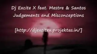 (House Music) Dj Excite X - Judgements and Misconceptions